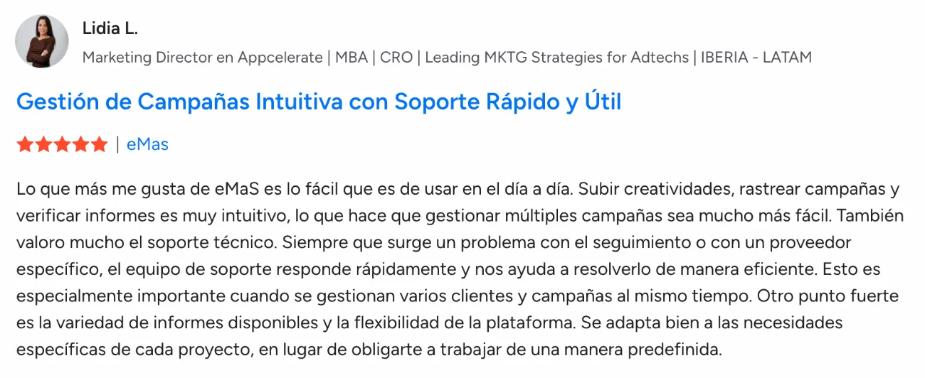 Reseña de eMas de Lidia L.: Gestión de campañas intuitiva con soporte rápido y útil