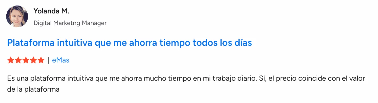 Reseña de eMas de Yolanda M.: Plataforma intuitiva que me ahorra tiempo todos los días